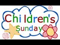 Children's Sunday: June 12th, 2022