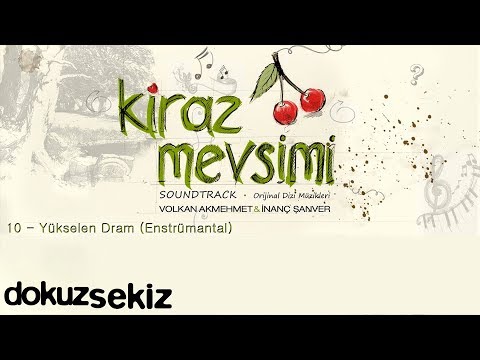 Yükselen Dram - Volkan Akmehmet & İnanç Şanver (Cherry Season) (Kiraz Mevsimi Soundtrack)