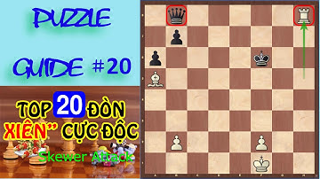 Câu Đố Cờ Vua Số 20 || Playchess1vn