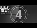 Bobcat student news episode 23