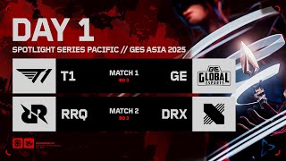T1S vs GES - VCT Spotlight Series Pacific 2025 - Day 1