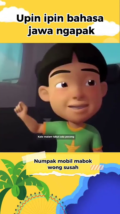 UPIN IPIN BAHASA JAWA || NUMPAKNA WONG SUSAH || LUCU POLL