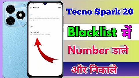 how to delete blacklist number in tecno spark 20 | tecno spark 20 blacklist setting