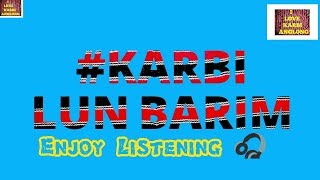 Karbi lun barim | Arju meh pik |Karbi old song | Karbi music | Karbi song