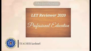 LET Reviewer 2020 | Professional Education(Part 1) | TEACHER  kashnel screenshot 2