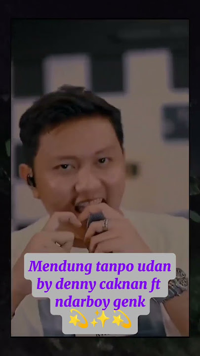 Mendung tanpo udan by denny caknan ft ndarboy genk #shortvideo #shorts