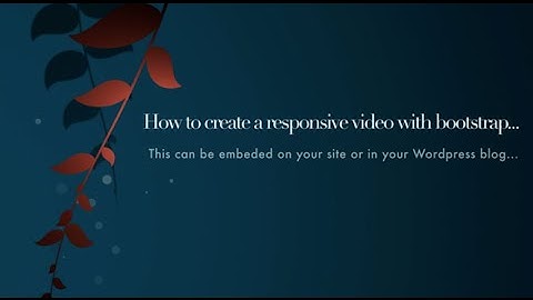 Twitter Bootstrap responsive video embed also works with Wordpress