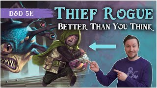 Thief Rogue Actually AMAZING❗ D&D 5e Deep Dive  Explosive, Underrated Potential at Level 3