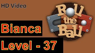 How to Play Roll the Ball Slide Puzzle Bianca Level 37 with 3 Stars Walkthrough screenshot 3