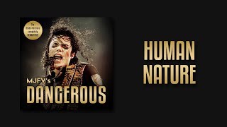 HUMAN NATURE - MJFVs Dangerous Tour (Remastered Studio Version) | Michael Jackson