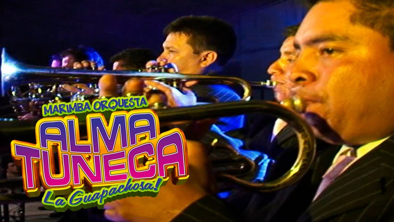 Marimba Orquesta Alma Tuneca Que Quieren Las Mujeres YouTube
