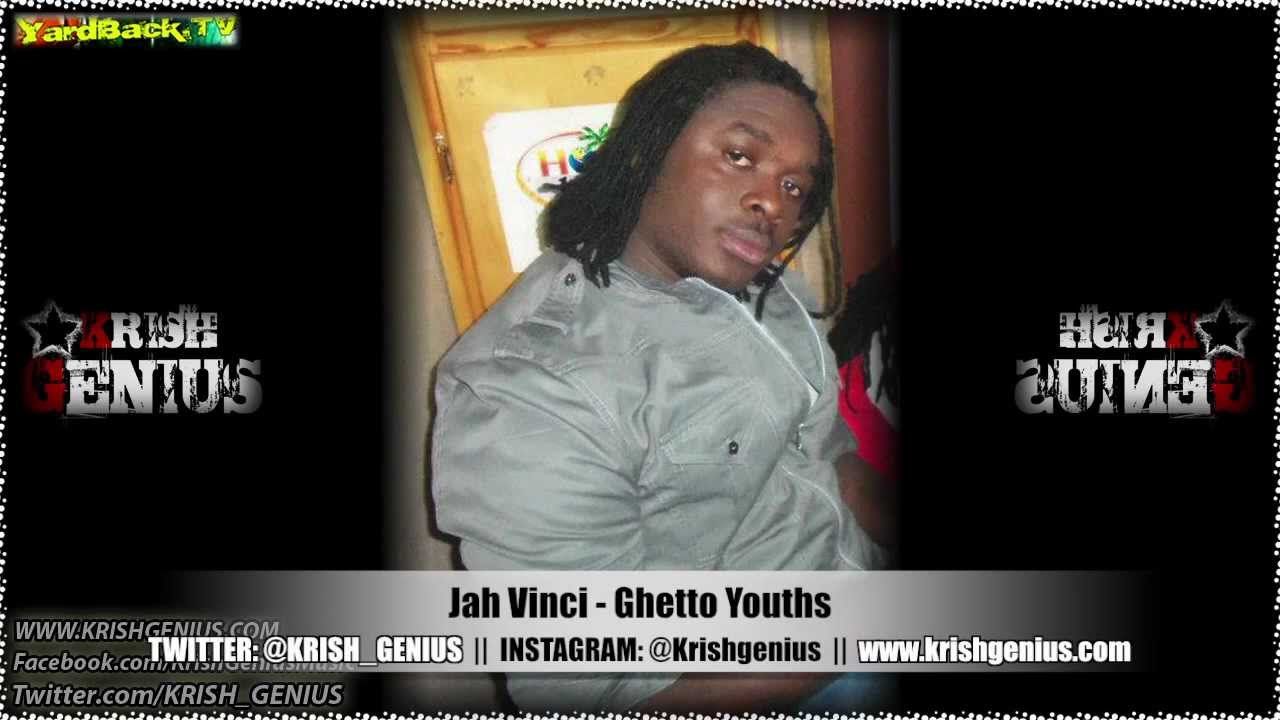 Jah Vinci   Ghetto Youths Contagious Riddim Feb 2013