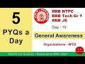 RRB Previous Year Questions GK GS World Organization Day 19