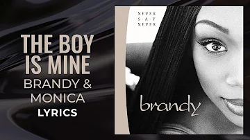 Brandy & Monica - The Boy Is Mine (LYRICS) "I'm sorry that you seem to be confused" [TikTok Song]
