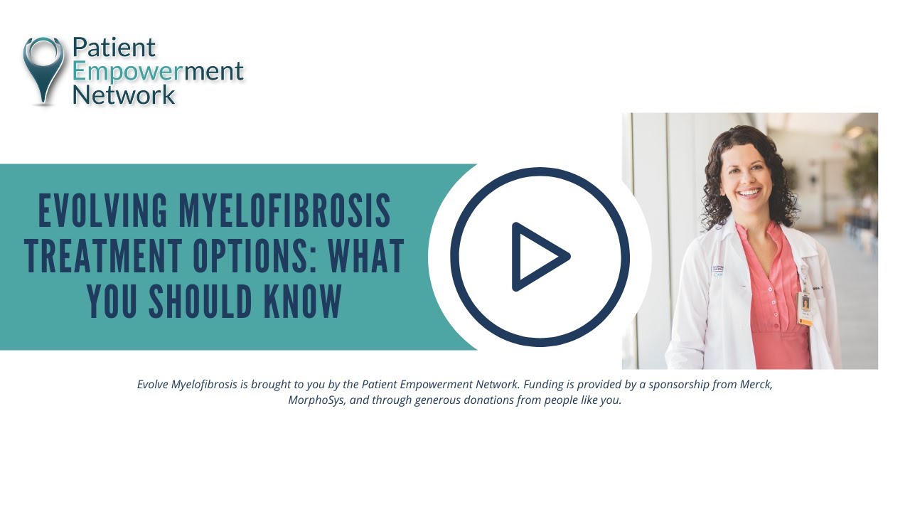 Evolving Myelofibrosis Treatment Options: What You Should Know - YouTube