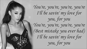 Ariana Grande ~ Best Mistake ft. Big Sean ~ Lyrics