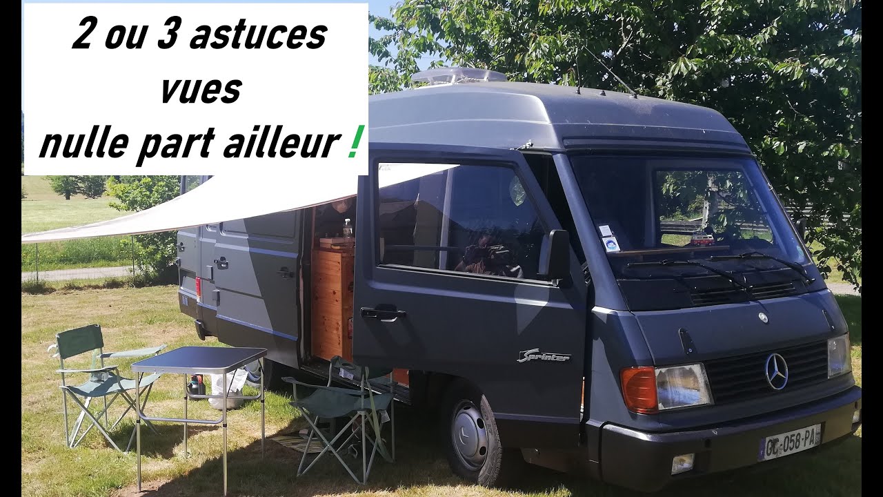 Astuces aménagements Fourgon
