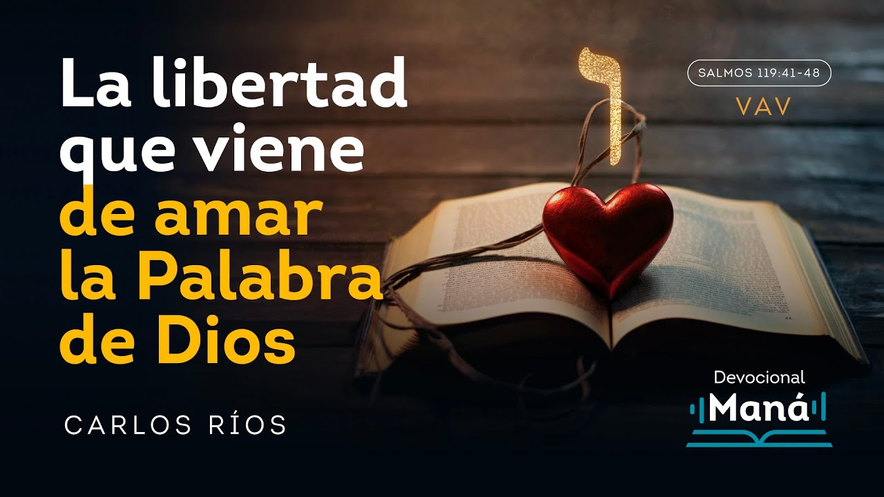 Devocional │ La Libertad que Vienes de Amar la Palabra de Dios - YouTube