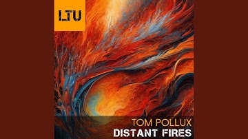 Distant Fires (Original Mix)