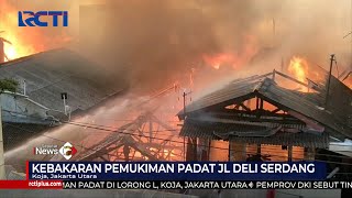 Kebakaran Pemukiman Padat Penduduk Terjadi di Koja, Jakarta #SIP 17/11