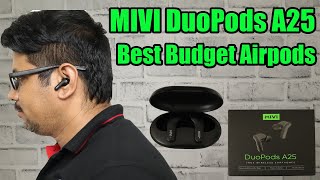 Hindi || MIVI DuoPods A25 Unboxing & Review | Best Budget Airpods