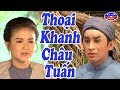 Cai Luong Thoai Khanh Chau Tuan
