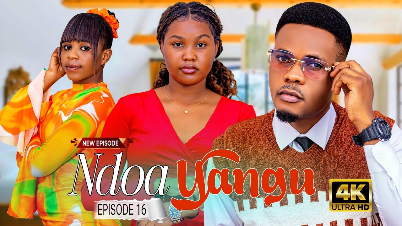 NDOA YANGU ❣️ Part 16 | Love Story #love DONTA family