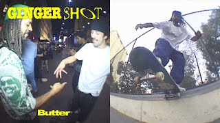 Butter Goods 'Ginger Shot' Video by ThrasherMagazine 25,729 views 1 day ago 7 minutes, 17 seconds