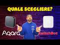 AQARA VS SWITCHBOT Aqara o SwitchBot? Quale scegliere per la tua smart home