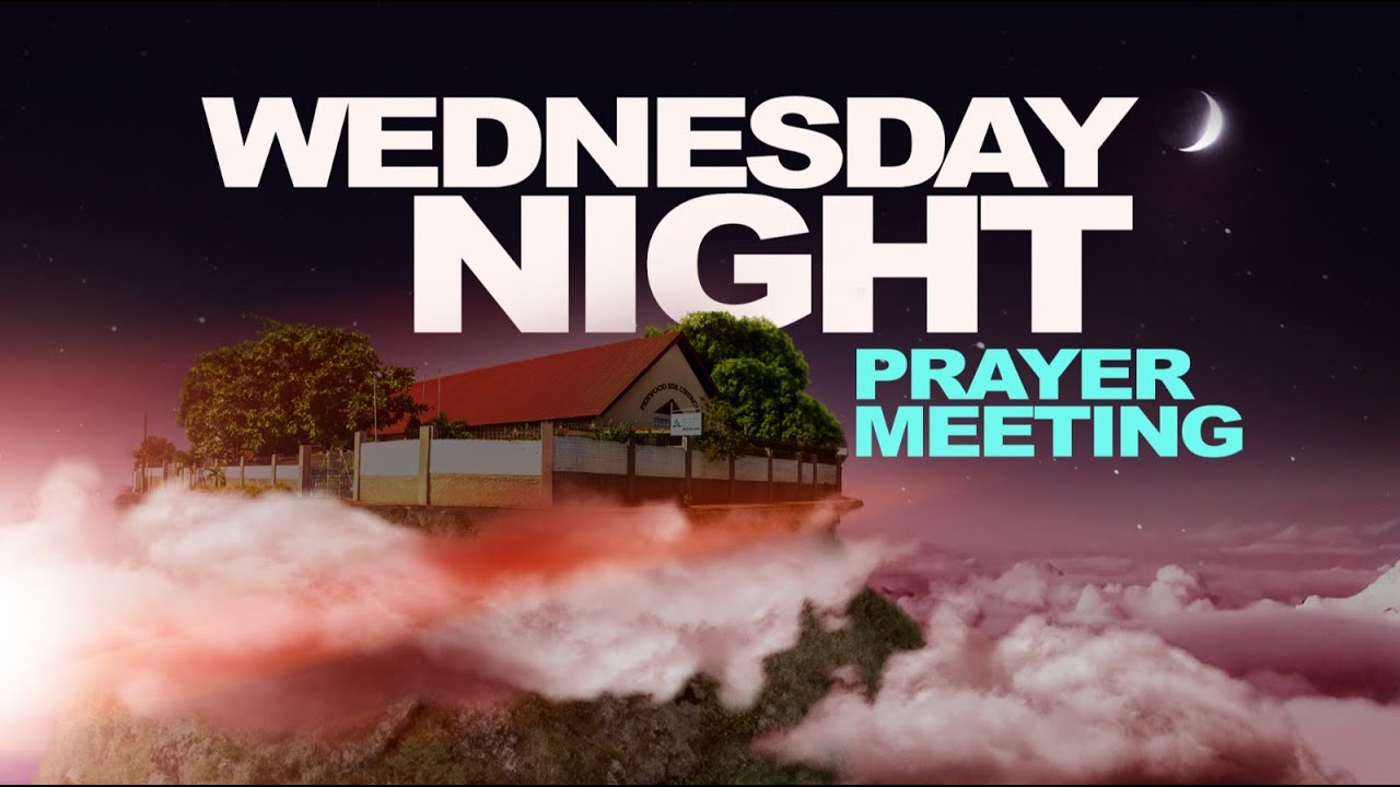 Penwood SDA Church | Wednesday Night - Prayer & Praise - March 12, 2025 ...