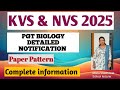 KVS ,NVS PGT BIOLOGY DETAILED NOTIFICATION,#kvspgtbiology