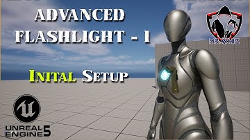 How to Setup FlashLight in Unreal Engine 5 - Initial Setup - 1  [ Part 2 on 17th April ]