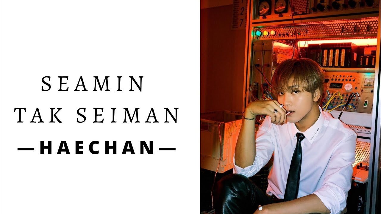 [FMV] SEAMIN TAK SEIMAN — HAECHAN - YouTube