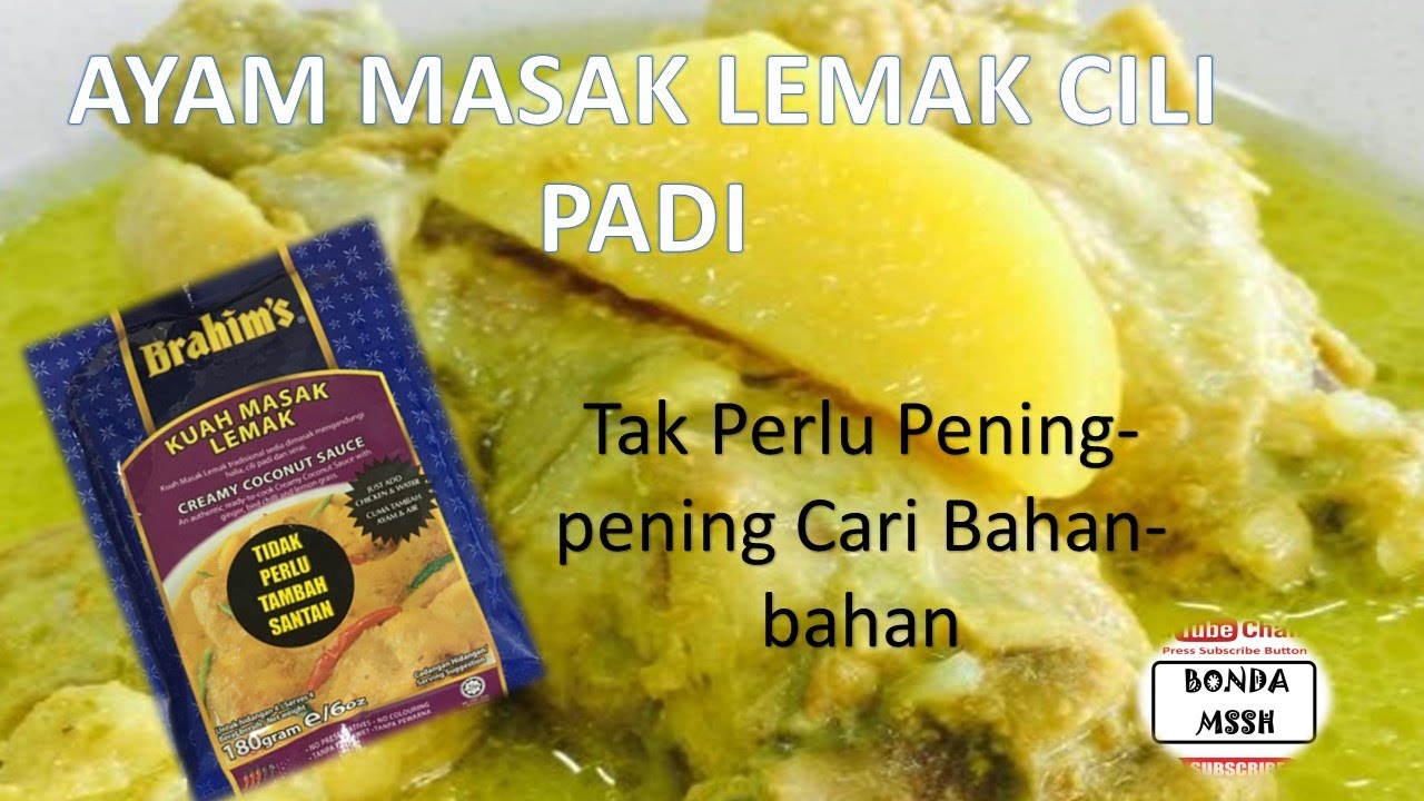 Rempah Brahim Kuah Masak Lemak Cara Masak Ayam Masak Lemak Cili Padi Mudah Dan Sedap Youtube