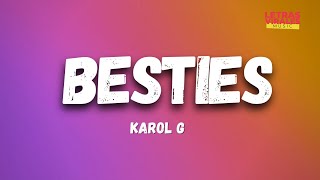 Karol G - Besties (Letra/Lyrics)