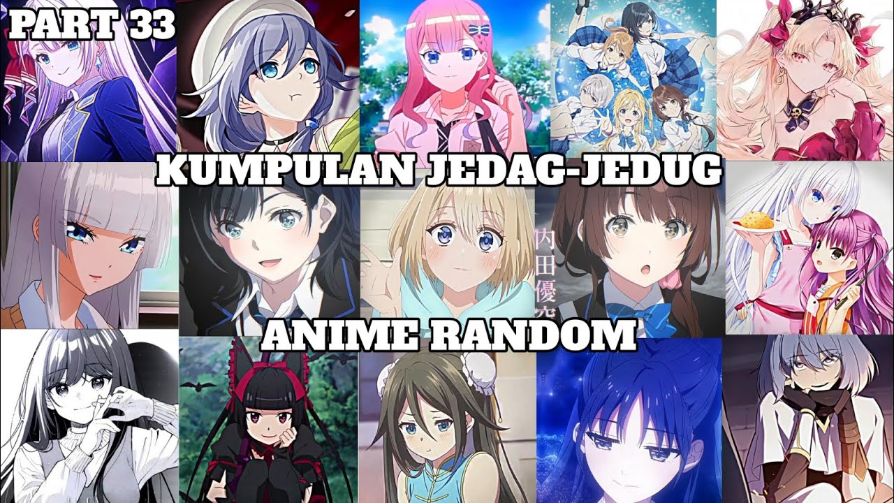 kumpulan jedag-jedug anime random tiktok🔥🎧 || part 33