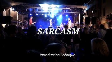 SARCASM - Introduction Scénique ! LIVE COURSAN 2018