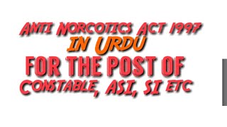 Anti Norcotics Act 1997 in Urdu|For Constable, ASI, SI, inspector etc in anti norcotics Pakistan| screenshot 3