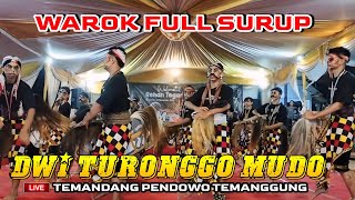 WAROK SURUP DTM DWI TURONGGO MUDO TERBARU LIVE TEMANDANG 2 PENDOWO KRANGGAN TEMANGGUNG