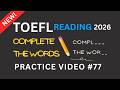 TOEFL Reading | Complete the Words Practice #77