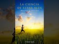 La Ciencia de estar Bien - Wallace D. Wattles (Audiolibro)