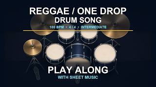 Drum Song Practice | Play Along | Reggae / One Drop Groove | 4/4 • 100 BPM | Intermediate