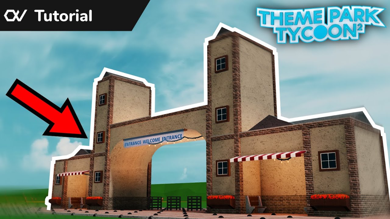 Roblox Theme Park Tycoon 2 Ideas Entrance