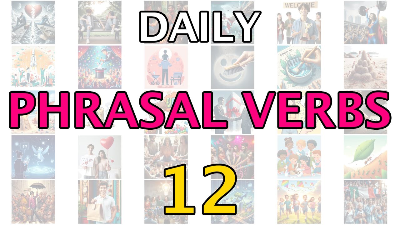 DAILY PHRASAL VERBS AND MEANING IN ENGLISH PART 12 ( English geek )