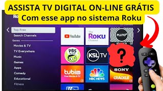 Assistir TV online grátis no Roku ou Roku Express TV DIGITAL ao vivo com esse app para Roku