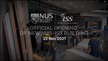 Behind-the-Scenes and Highlights of NUS-ISS Official Opening Ceremony