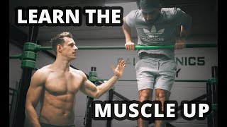 Teaching a BEGINNER the MUSCLE UP in 10 minutes (& how YOU can do this TOO)