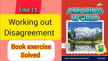 class3 Amazing world |unit 15 working out Disagreement | Book exercise Solved by your Home Teacher