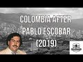 Colombia After Pablo Escobar (2019) || Armchair Journalism