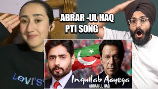 Indian Reaction to Inquilab Aayega - Abrar Ul Haq - PTI Song 2024| Raula Pao